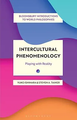 E-Book (pdf) Intercultural Phenomenology von Yuko Ishihara, Steven A. Tainer