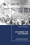 E-Book (epub) Lecturing the Victorians von Anne B. Rodrick