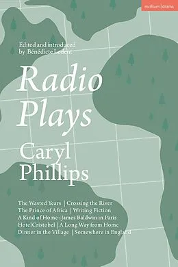 E-Book (epub) Radio Plays von Caryl Phillips