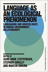Fester Einband Language as an Ecological Phenomenon von Sune Vork; Cowley, Stephen; Dring, Mar Steffensen