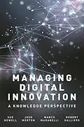 E-Book (epub) Managing Digital Innovation von Sue Newell, Josh Morton, Marco Marabelli