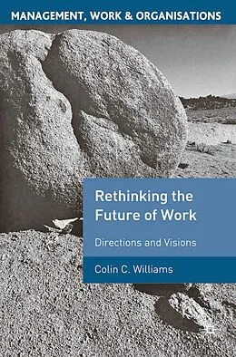 ePUB Re-Thinking the Future of Work von Colin C. Williams