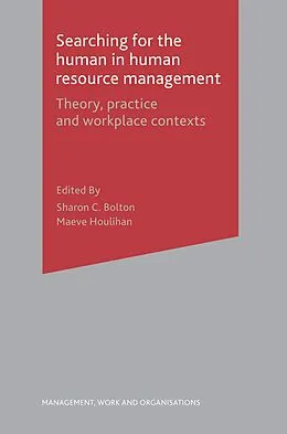 ePUB Searching for the Human in Human Resource Management von Sharon Bolton, Maeve Houlihan