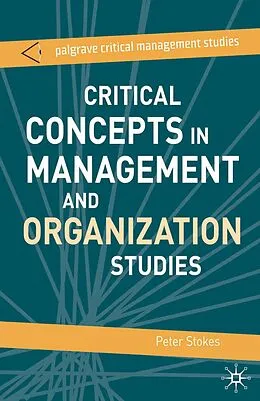 E-Book (epub) Critical Concepts in Management and Organization Studies von Peter Stokes