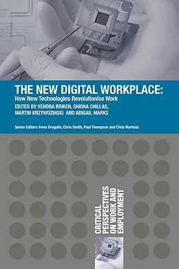 E-Book (epub) The New Digital Workplace von Kendra Briken, Shiona Chillas, Martin Krzywdzinski