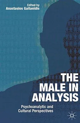 E-Book (epub) The Male In Analysis von Anastasios Gaitanidis