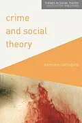 E-Book (epub) Crime and Social Theory von Eamonn Carrabine