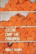 E-Book (epub) Culture, Crime and Punishment von Ronald Kramer