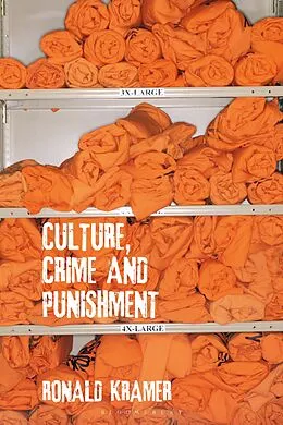 E-Book (epub) Culture, Crime and Punishment von Ronald Kramer