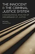 E-Book (epub) The Innocent and the Criminal Justice System von Michael Naughton