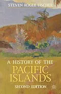 E-Book (epub) A History of the Pacific Islands von Steven Roger Fischer