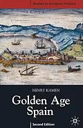ePUB Golden Age Spain von Henry Kamen