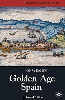 ePUB Golden Age Spain von Henry Kamen