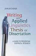 E-Book (epub) Writing an Applied Linguistics Thesis or Dissertation von John Bitchener
