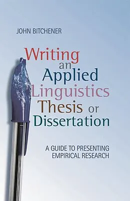 E-Book (epub) Writing an Applied Linguistics Thesis or Dissertation von John Bitchener