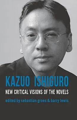 E-Book (epub) Kazuo Ishiguro von Sebastian Groes, Barry Lewis, Sean Matthews