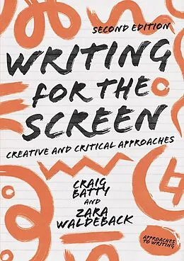 E-Book (epub) Writing for the Screen von Craig Batty, Zara Waldeback