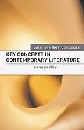 E-Book (epub) Key Concepts in Contemporary Literature von Steven Padley