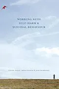 E-Book (epub) Working With Self Harm and Suicidal Behaviour von Louise Doyle, Brian Keogh, Jean Morrissey