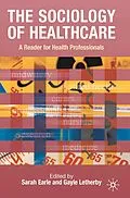E-Book (epub) The Sociology of Healthcare von 