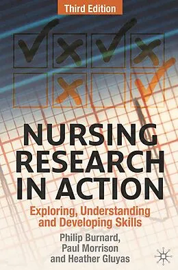 E-Book (epub) Nursing Research in Action von Philip Burnard, Paul Morrison, Heather Gluyas