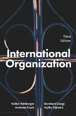 ePUB International Organization von Volker Rittberger, Bernhard Zangl, Andreas Kruck