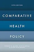 E-Book (epub) Comparative Health Policy von Robert H. Blank, Viola Burau, Ellen Kuhlmann