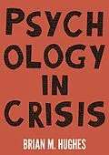 E-Book (epub) Psychology in Crisis von Brian Hughes