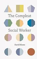 E-Book (epub) The Compleat Social Worker von David Howe
