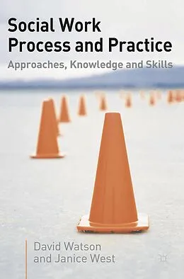ePUB Social Work Process and Practice von David Watson, Janice West