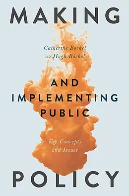 ePUB Making and Implementing Public Policy von Catherine Bochel, Hugh Bochel