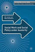 E-Book (epub) Social Work and Social Policy under Austerity von Bill Jordan, Mark Drakeford