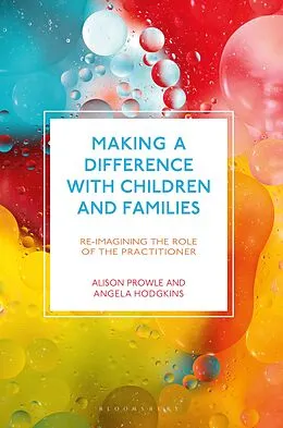ePUB Making a Difference with Children and Families von Alison Prowle, Angela Hodgkins