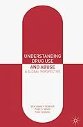 E-Book (epub) Understanding Drug Use and Abuse von Benjamin P. Bowser, Carl O. Word, Toby Seddon