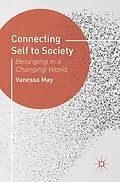 E-Book (epub) Connecting Self to Society von Vanessa May