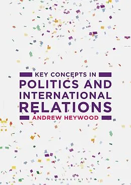 E-Book (epub) Key Concepts in Politics and International Relations von Andrew Heywood