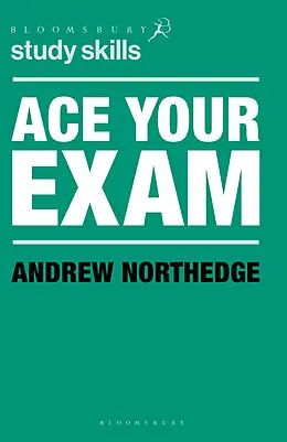 E-Book (epub) Ace Your Exam von Andrew Northedge