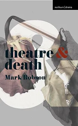 E-Book (epub) Theatre and Death von Mark Robson