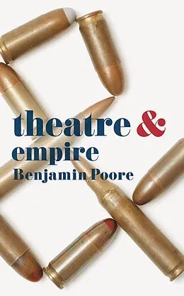 E-Book (epub) Theatre and Empire von Benjamin Poore