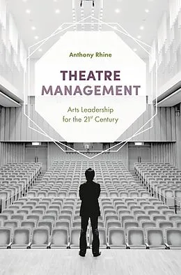 E-Book (epub) Theatre Management von Anthony Rhine