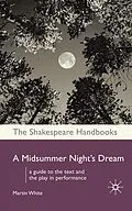 E-Book (epub) A Midsummer Night's Dream von Martin White