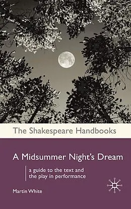 E-Book (epub) A Midsummer Night's Dream von Martin White