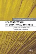 E-Book (epub) Key Concepts in International Business von Jonathan Sutherland