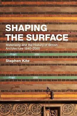 E-Book (epub) Shaping the Surface von Stephen Kite