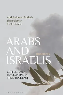 E-Book (pdf) Arabs and Israelis von Abdel Monem Said Aly, Shai Feldman, Khalil Shikaki