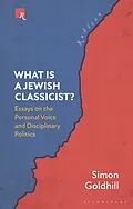E-Book (epub) What Is a Jewish Classicist? von Simon Goldhill