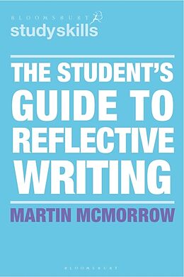 Couverture cartonnée The Student's Guide to Reflective Writing de Martin McMorrow