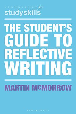 eBook (epub) The Student's Guide to Reflective Writing de Martin Mcmorrow