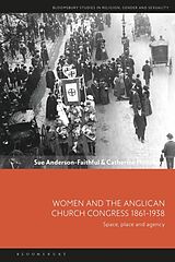 Couverture cartonnée Women and the Anglican Church Congress 1861-1938 de Sue Anderson-Faithful, Catherine Holloway