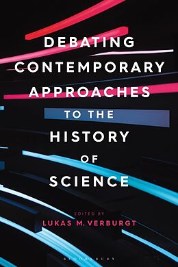 Couverture cartonnée Debating Contemporary Approaches to the History of Science de Lukas M Verburgt